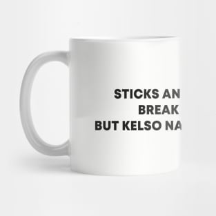 Kelso Nailed Your Sister Mug